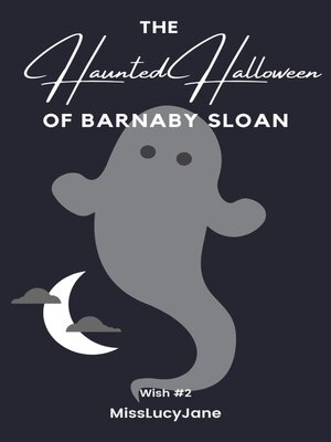 cover image of The Haunted Halloween of Barnaby Sloan